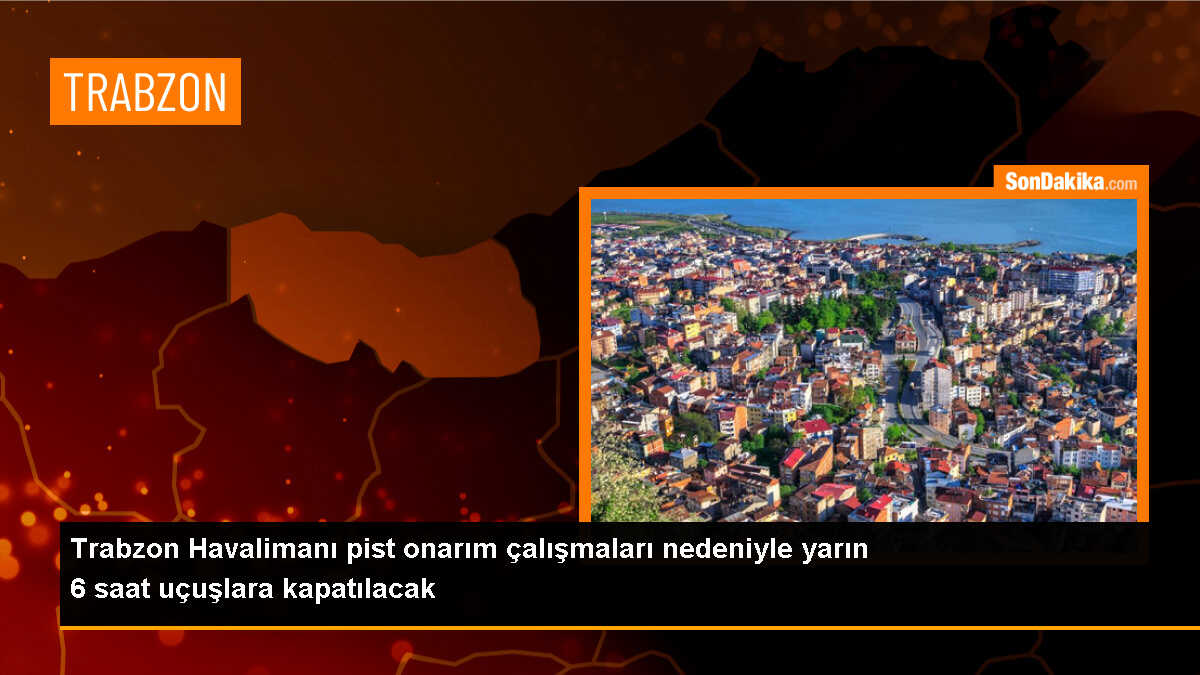 Trabzon Havalimanı\'nda Uçuşlar Durdurulacak