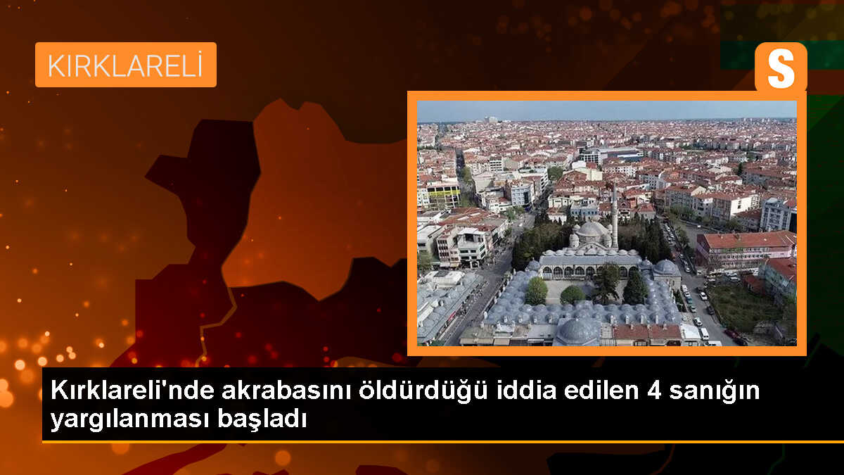 Kırklareli\'de cinayet davasında 2 kişi tahliye edildi