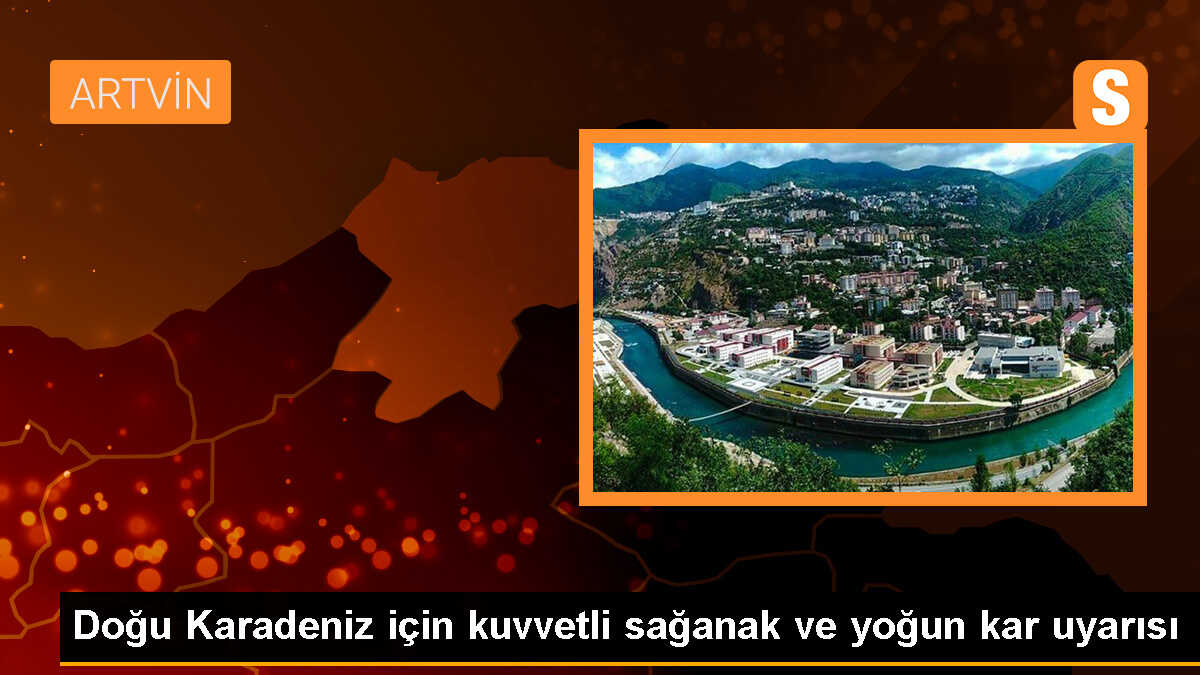 Doğu Karadeniz için kuvvetli sağanak ve yoğun kar uyarısı