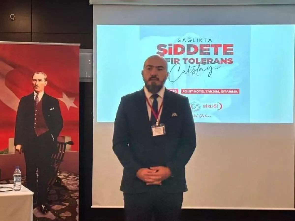 Sağlıkta Şiddete Sıfır Tolerans Çalıştayı Düzenlendi