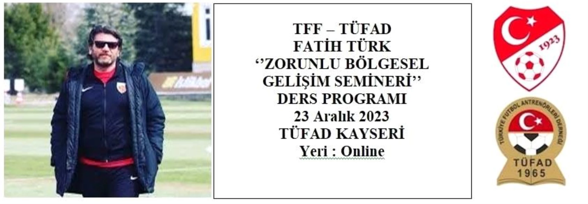 TFF-TÜFAD Zorunlu Bölgesel Gelişim Semineri Kayseri\'de yapılacak