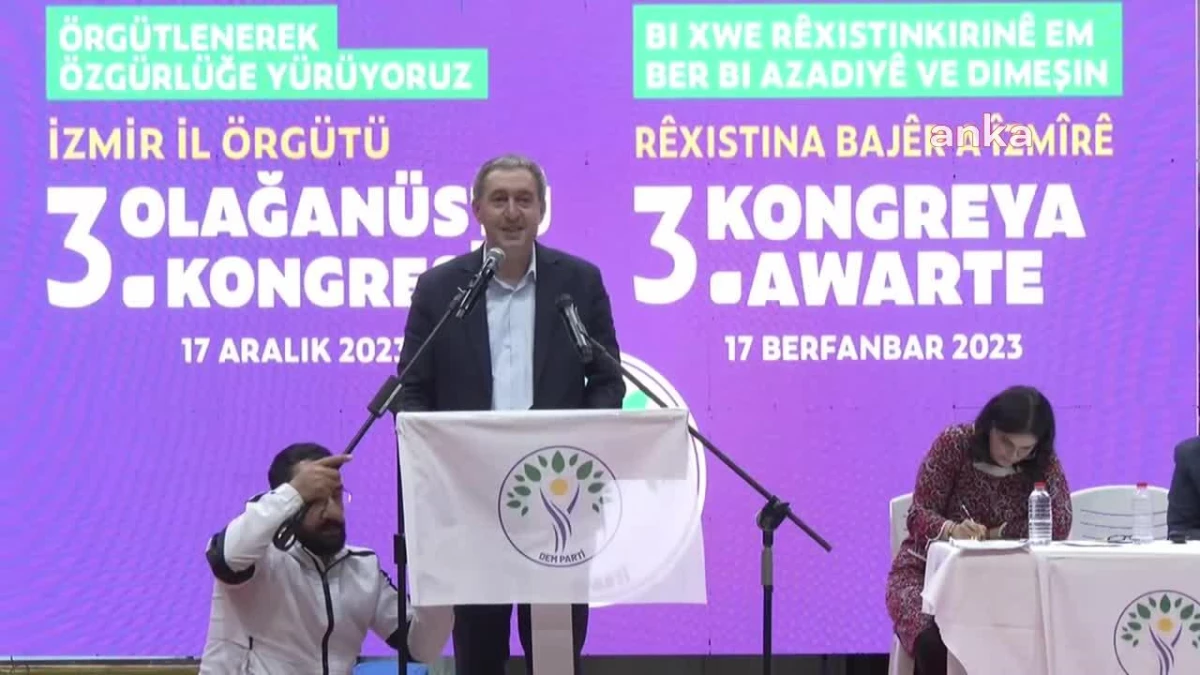 Dem Parti Eş Genel Başkanı Tuncer Bakırhan: "Siyasi Etkimizin Olup Olmadığını Bu Seçimde Herkese Göstereceğiz"