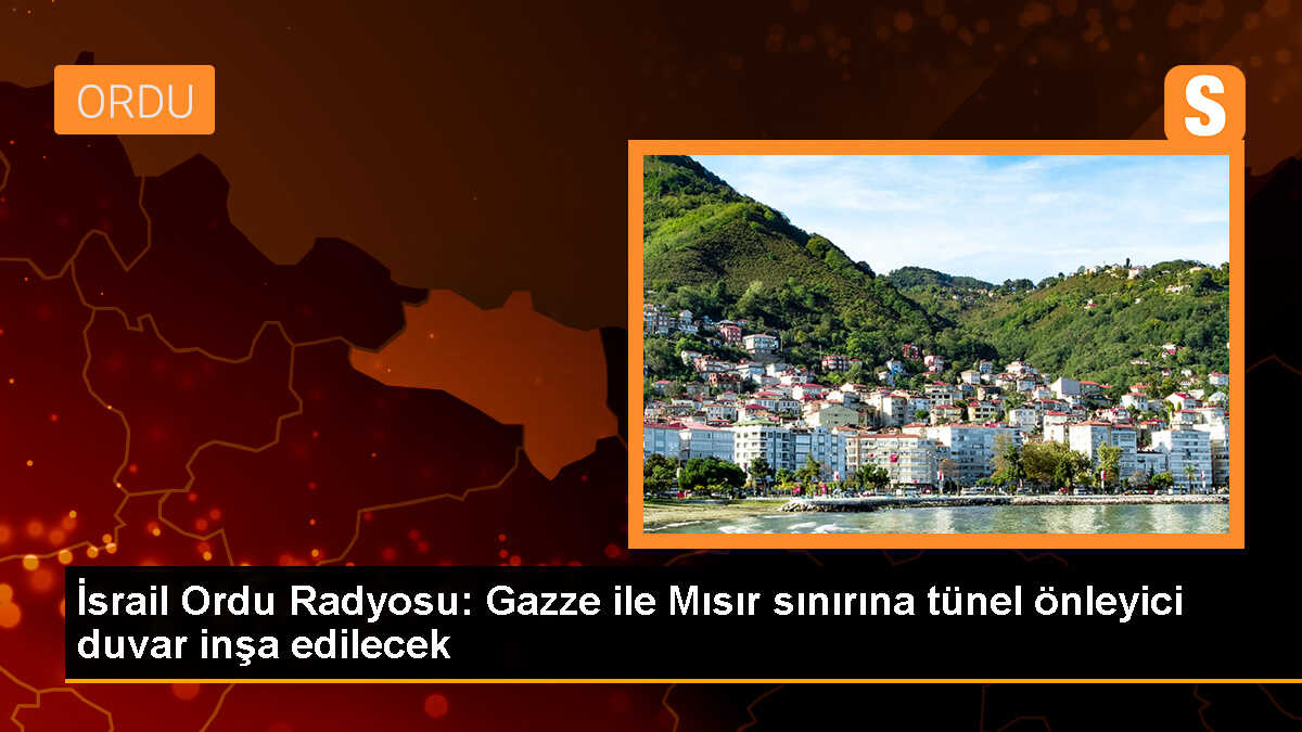 İsrail, Gazze ile Mısır arasına duvar örmeyi planlıyor
