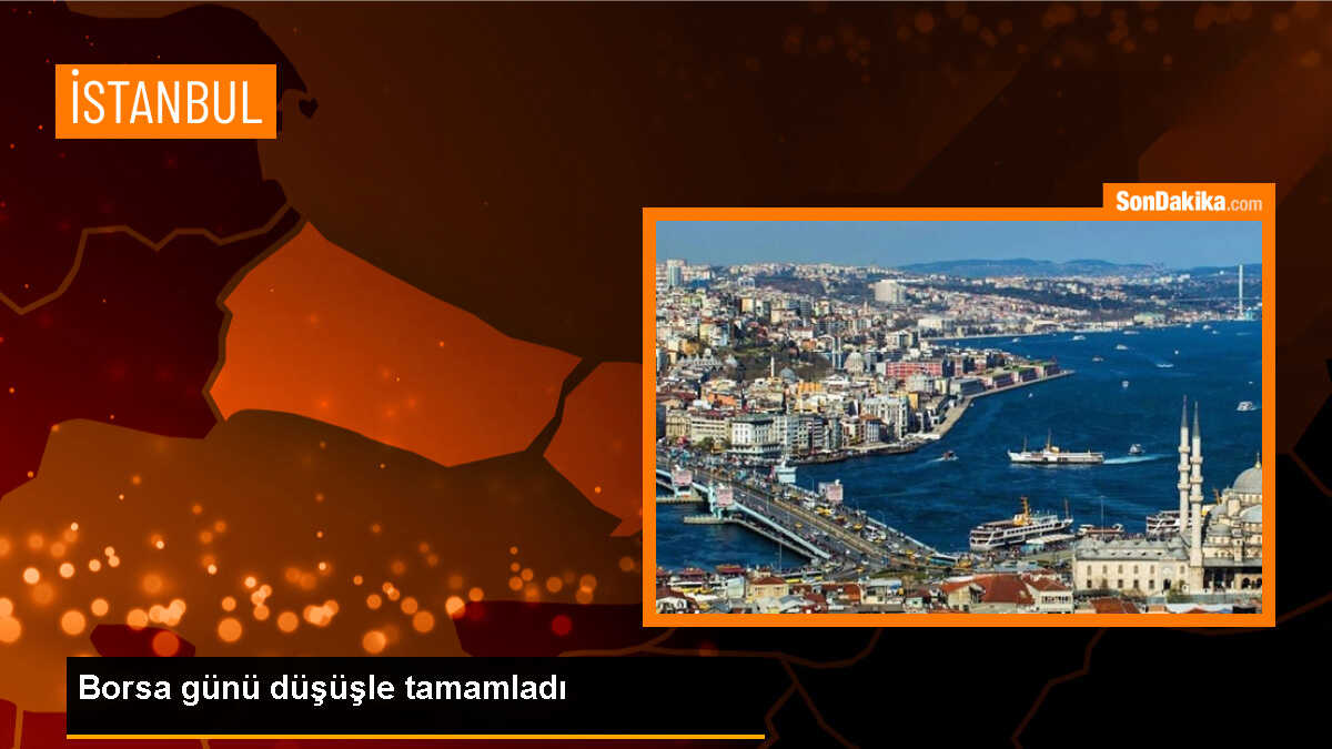 BIST 100 Endeksi Yüzde 2,54 Değer Kaybetti