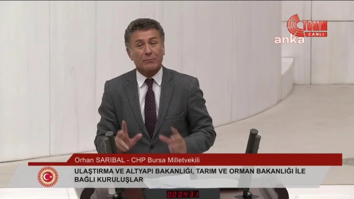 CHP Milletvekili Orhan Sarıbal, tarım politikasını eleştirdi