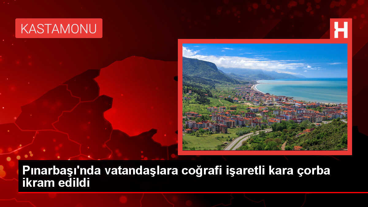 Pınarbaşı'nda Coğrafi İşaretli Kara Çorba Etkinliği