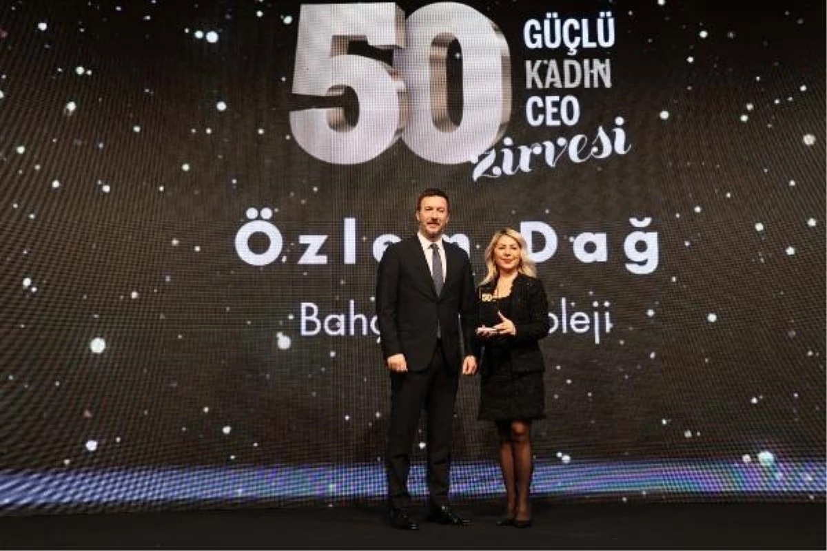 Bahçeşehir Koleji Genel Müdürü Özlem Dağ, \'50 Güçlü Kadın CEO\' ve \'Altın Lider Ödülü\' aldı