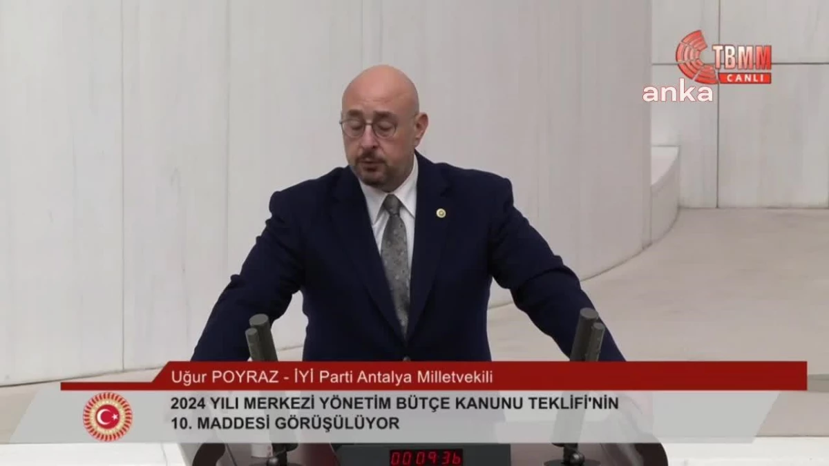 İYİ Parti Milletvekili Uğur Poyraz\'dan sert eleştiriler