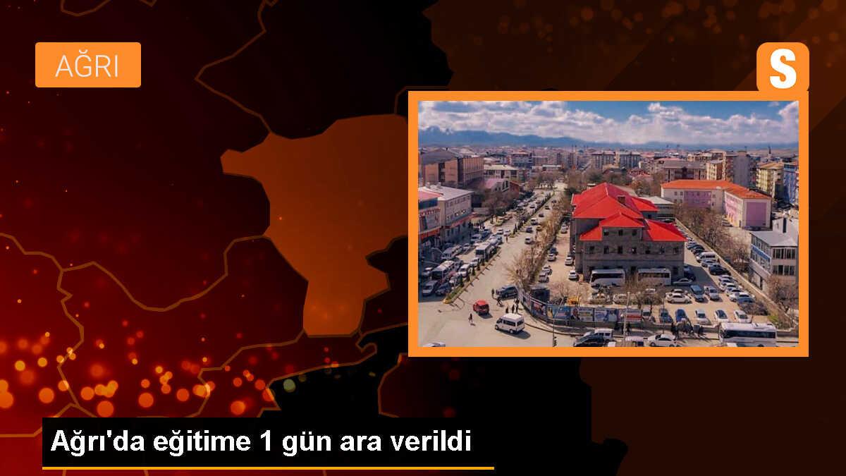 Ağrı\'da olumsuz hava koşulları nedeniyle eğitime 1 gün ara verildi