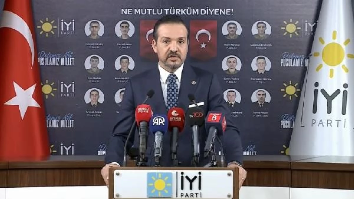 İYİ Parti Sözcüsü: PKK\'yı övenler Türk milletinin temsilcisi olamaz
