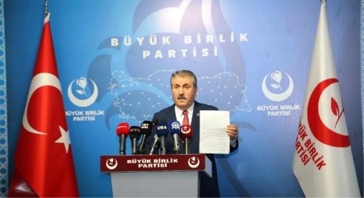 BBP Lideri Mustafa Destici, Hükümeti Terörle Mücadeleye Çağırdı