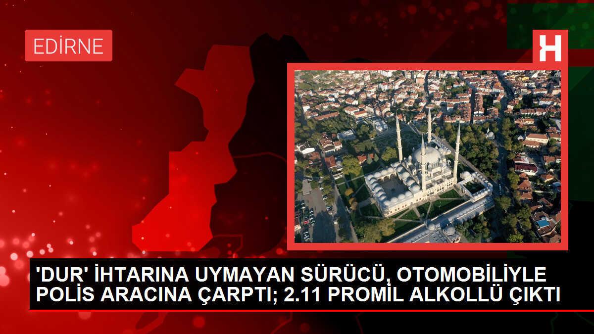 Edirne'de kaçan otomobil sivil polis aracına çarptı