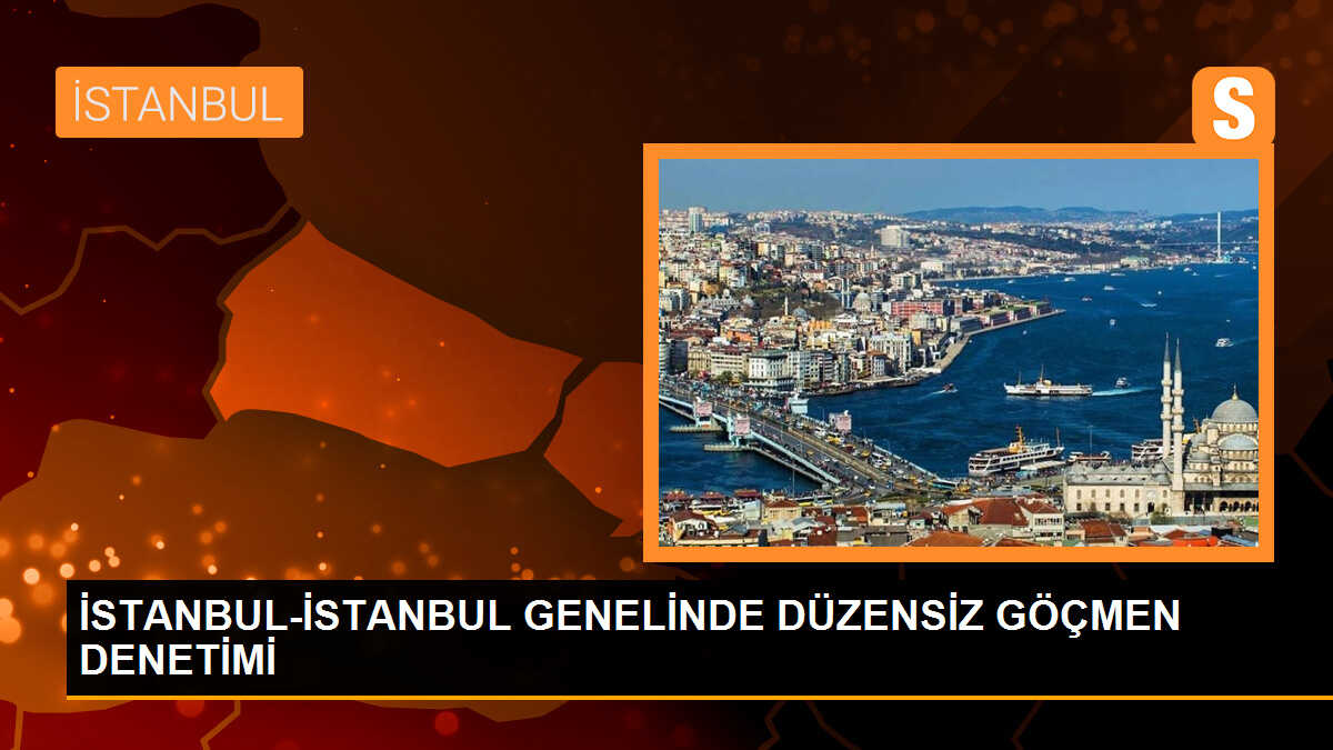 İstanbul\'da düzensiz göçmen denetimi: Çok sayıda göçmen yakalandı