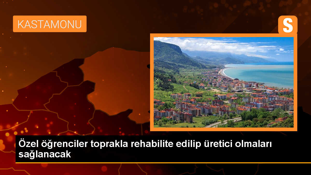 Özel öğrenciler toprakla rehabilite edilerek üretici oluyor