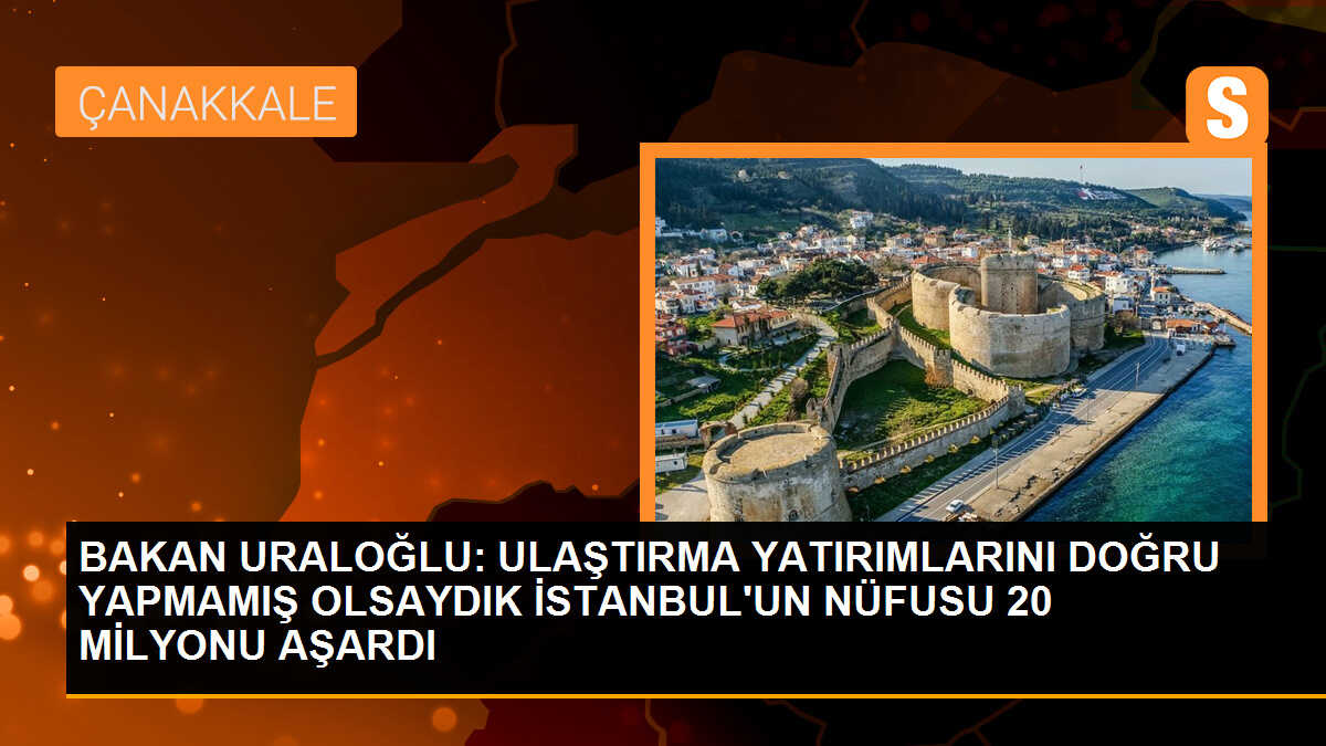 Ulaştırma Bakanı: Türkiye\'nin her tarafına hizmet veriyoruz