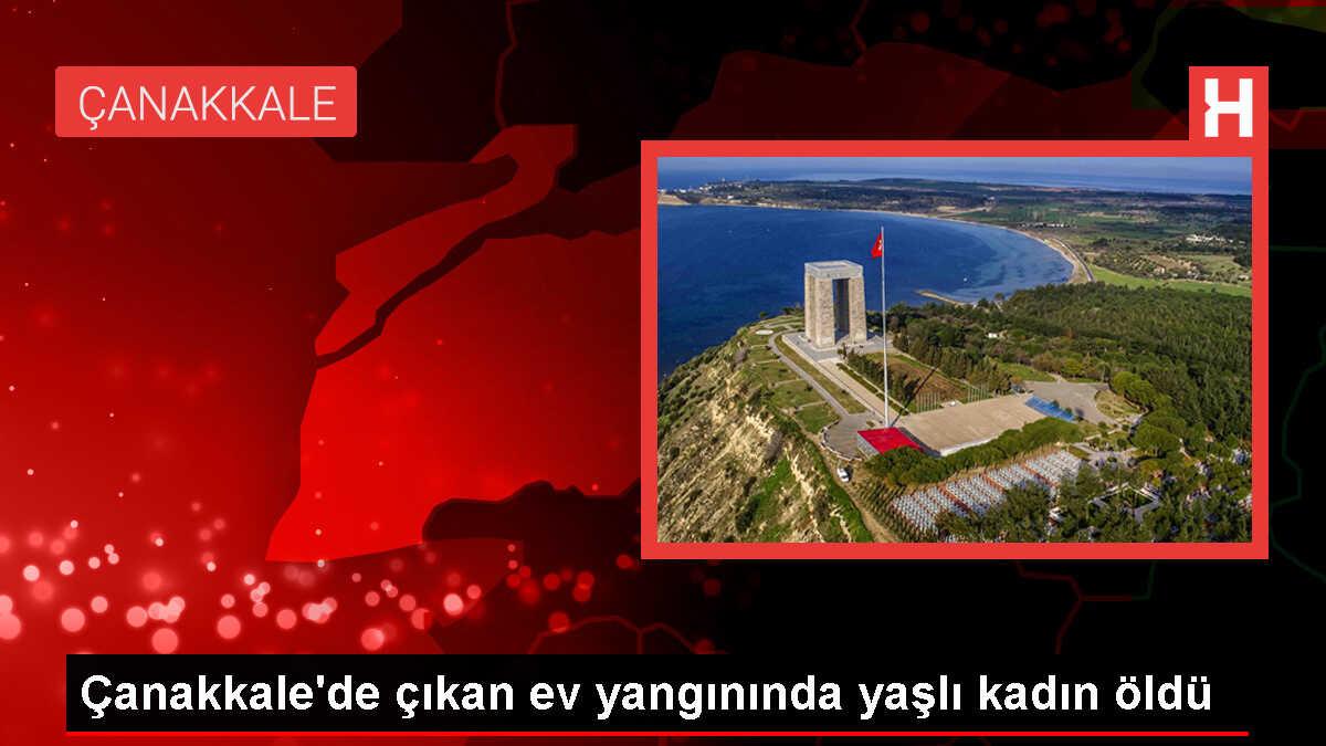 Çırpılar Köyünde Yangında Yaşlı Kadın Hayatını Kaybetti