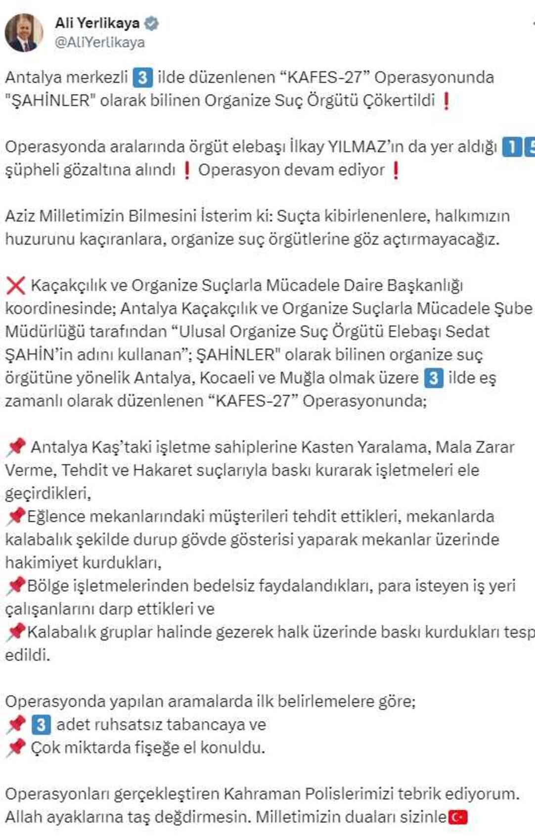 Kafes-27 operasyonunda 'Şahinler' olarak bilinen organize suç örgütü çökertildi. Elebaşı İlker Yılmaz ile 15 şüpheli gözaltına alındı