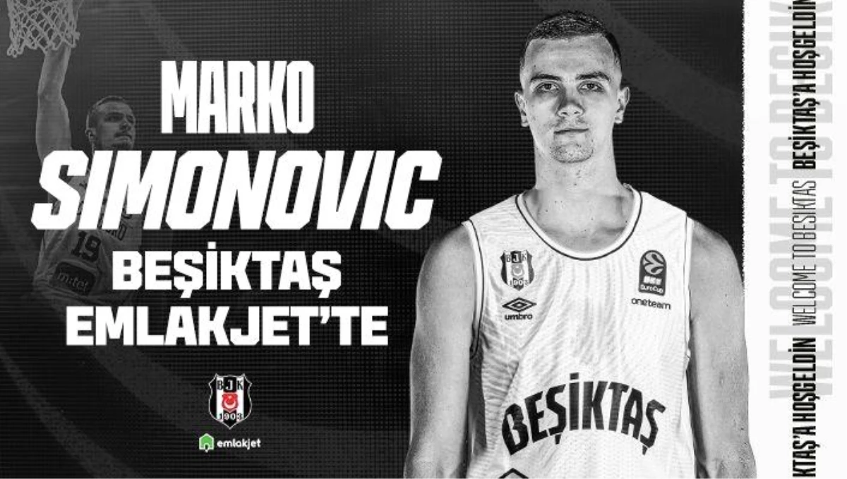 Beşiktaş, Marko Simonovic\'i kadrosuna kattı