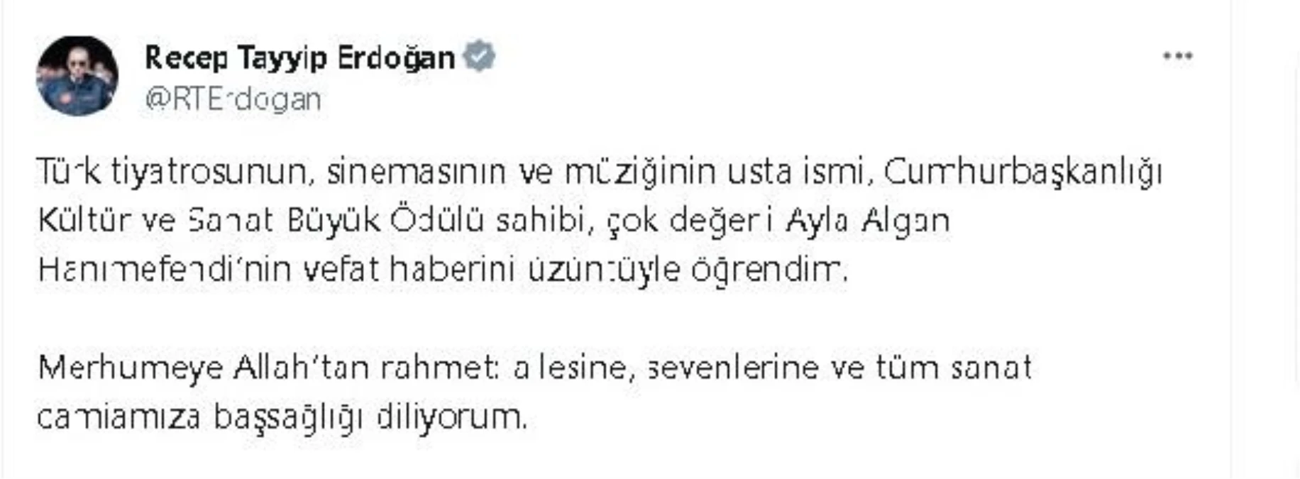 Cumhurbaşkanı Erdoğan, Ayla Algan için başsağlığı mesajı paylaştı
