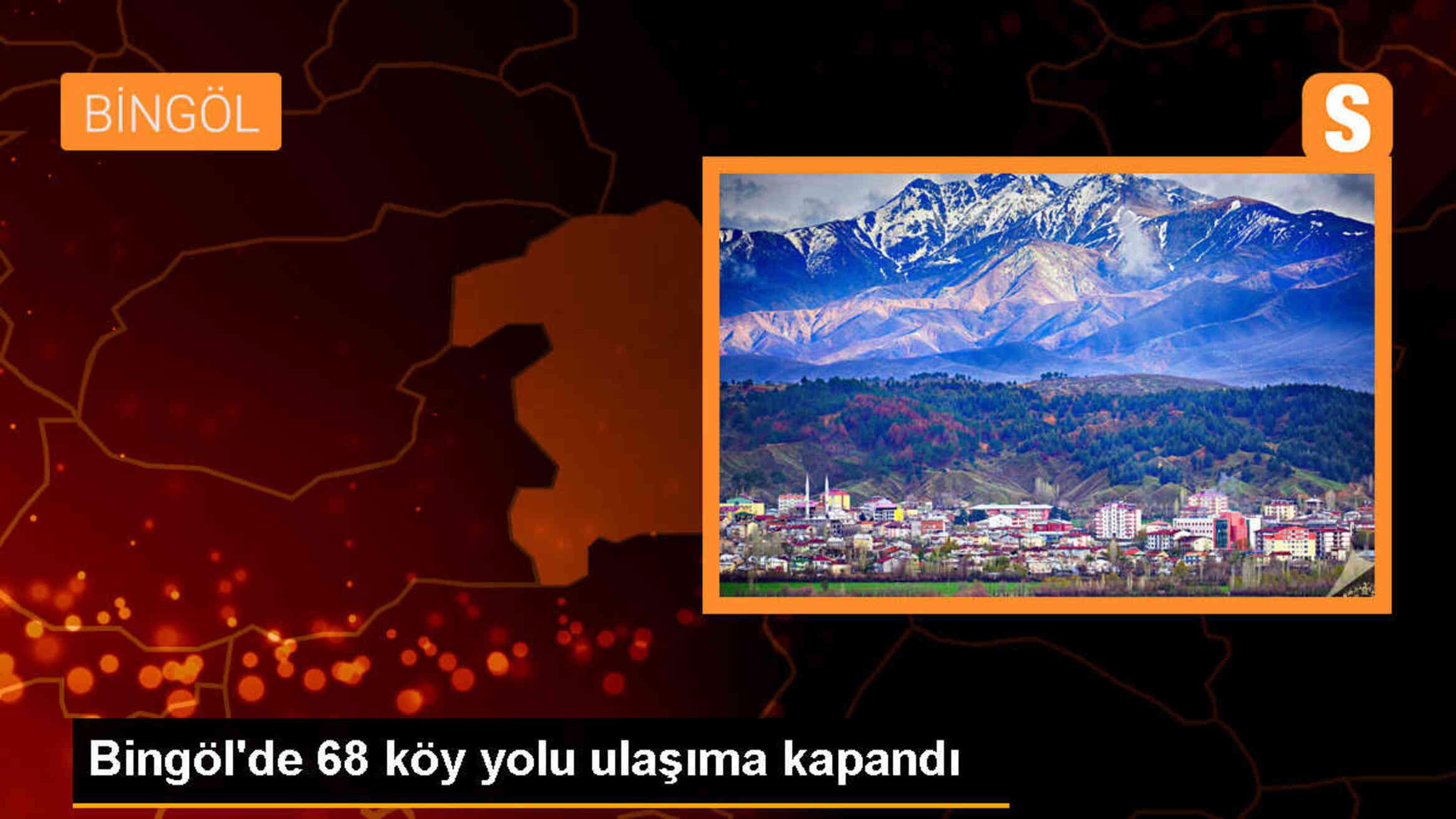 Bingöl\'de kar nedeniyle 68 köy ile ulaşım sağlanamıyor