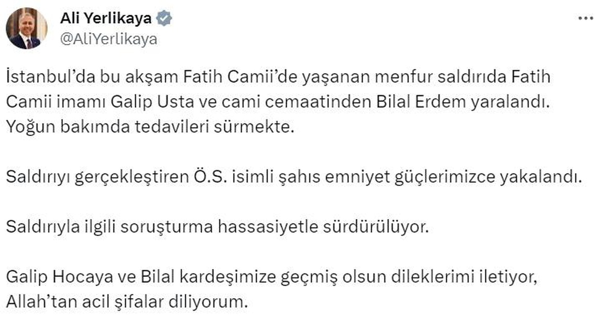 İçişleri Bakanı: Fatih Camii İmamına Saldırıyı Gerçekleştiren Şahıs Yakalandı