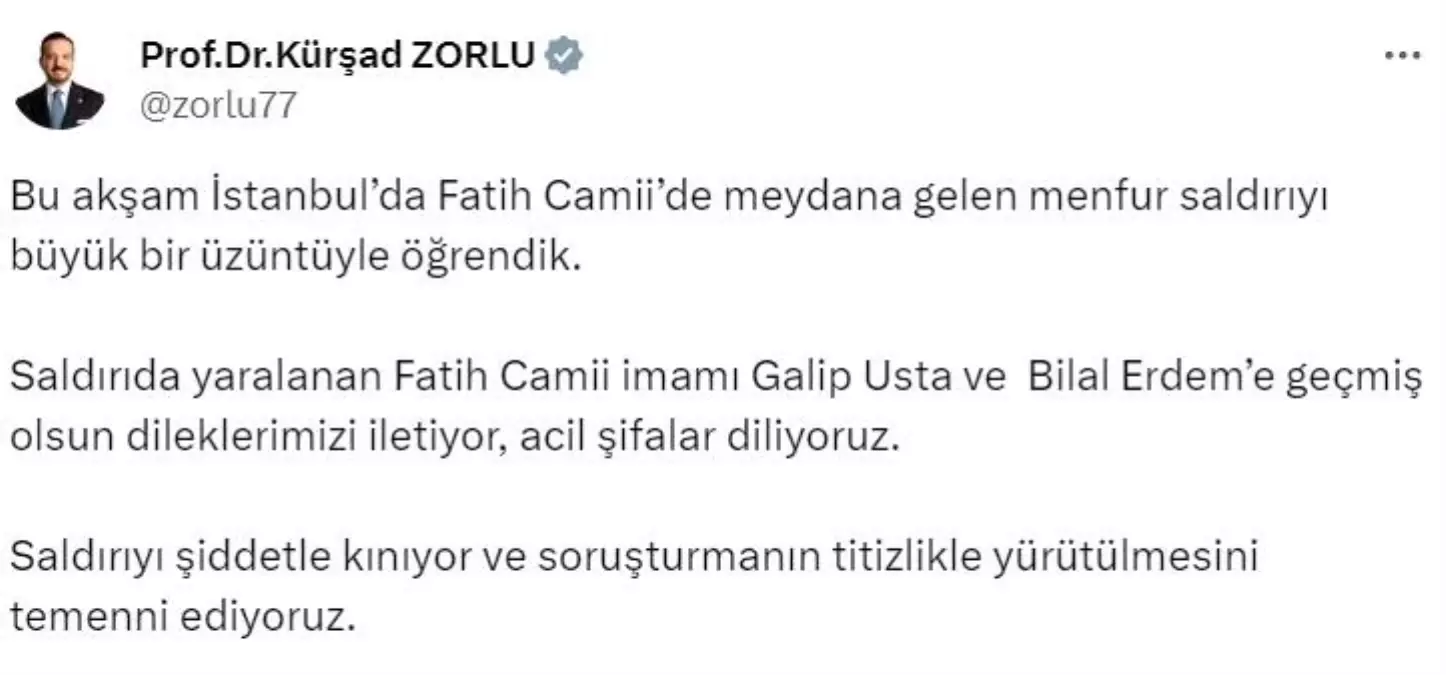 İYİ Parti Sözcüsü Kürşad Zorlu, Fatih Camii\'nde yapılan saldırıyı kınadı