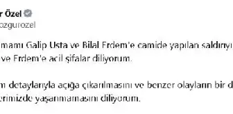 CHP Genel Başkanı Özgür Özel, camideki saldırıyı kınadı