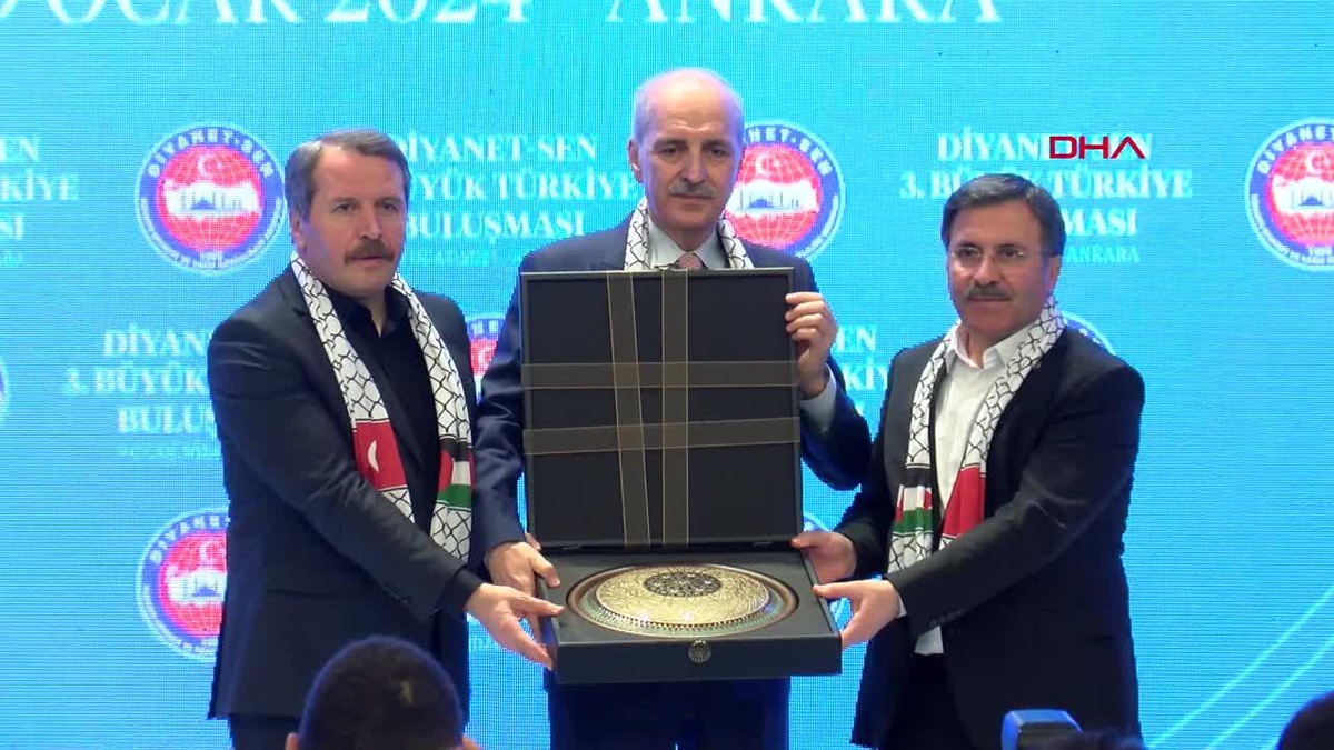 Kurtulmuş, Türkiye Diyanet ve Vakıf Görevlileri Sendikası 3'üncü Büyük Türkiye Buluşması'nda konuştu