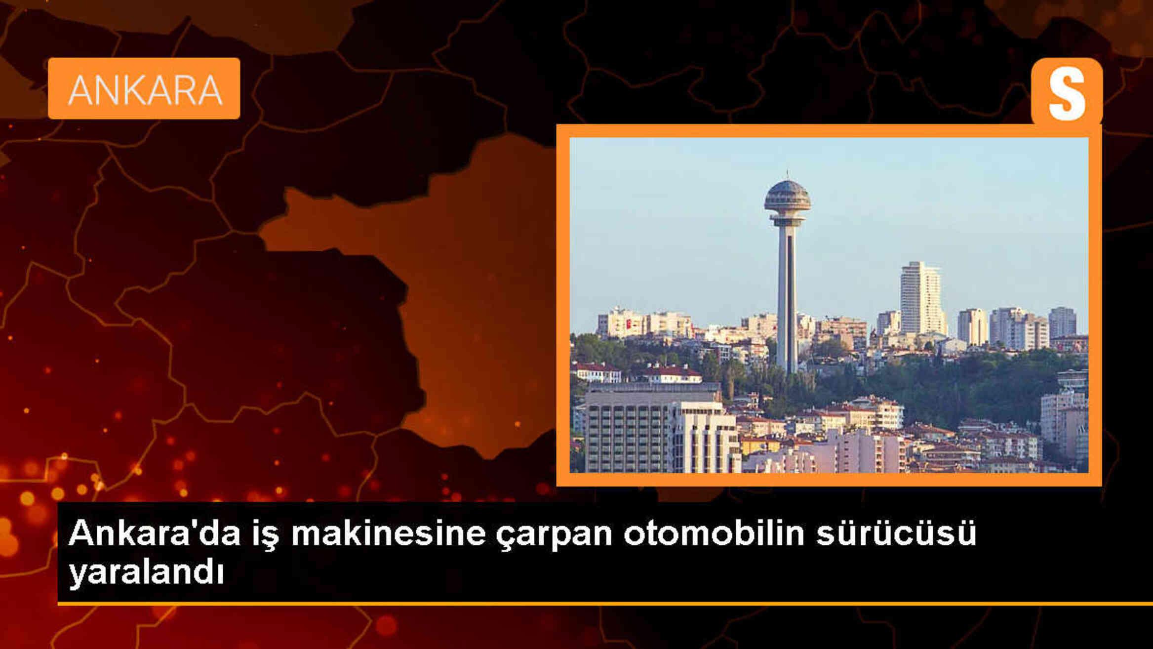 Başkentte iş makinesine çarpan otomobilin sürücüsü yaralandı