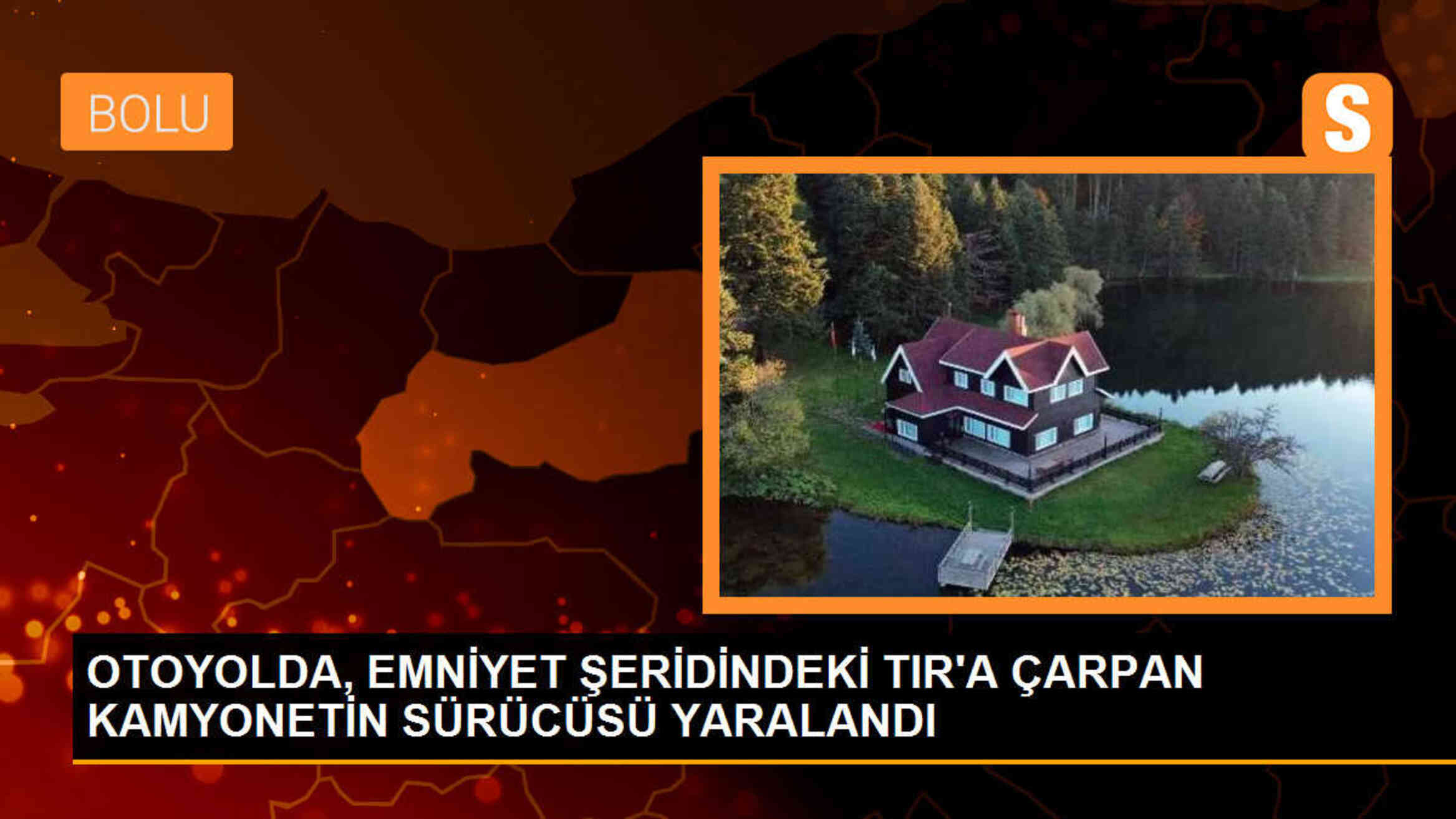 Bolu\'da TIR\'a arkadan çarpan kamyonetin sürücüsü yaralandı