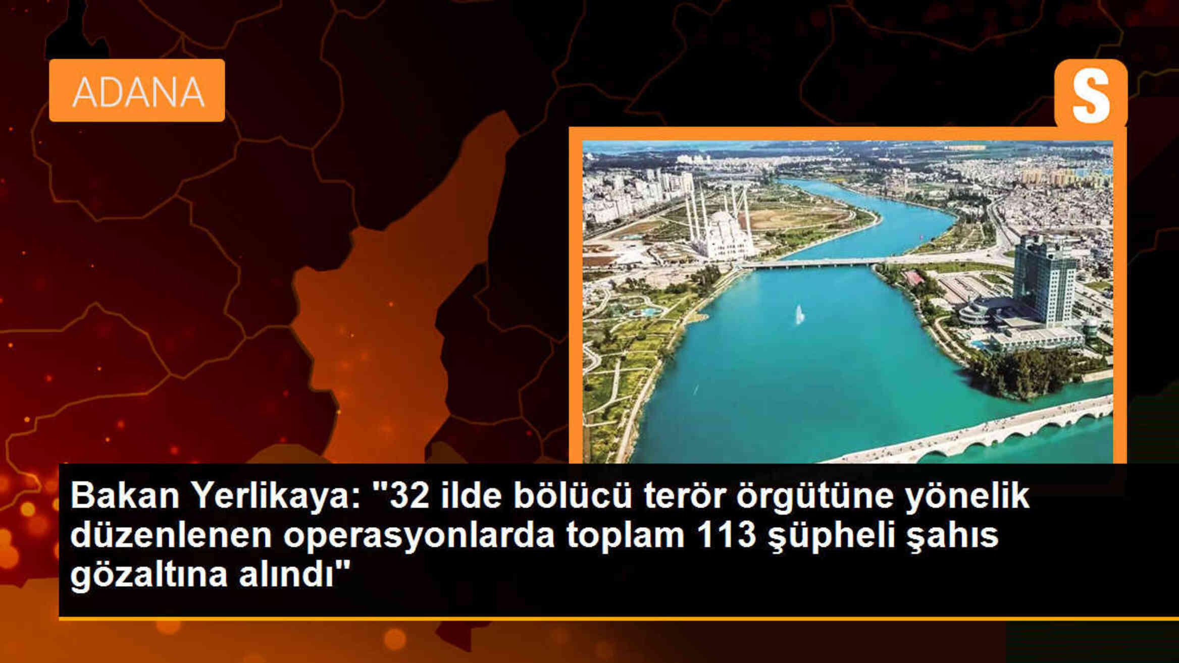 İçişleri Bakanı: Kahramanlar-41 Operasyonunda 113 Şüpheli Gözaltına Alındı