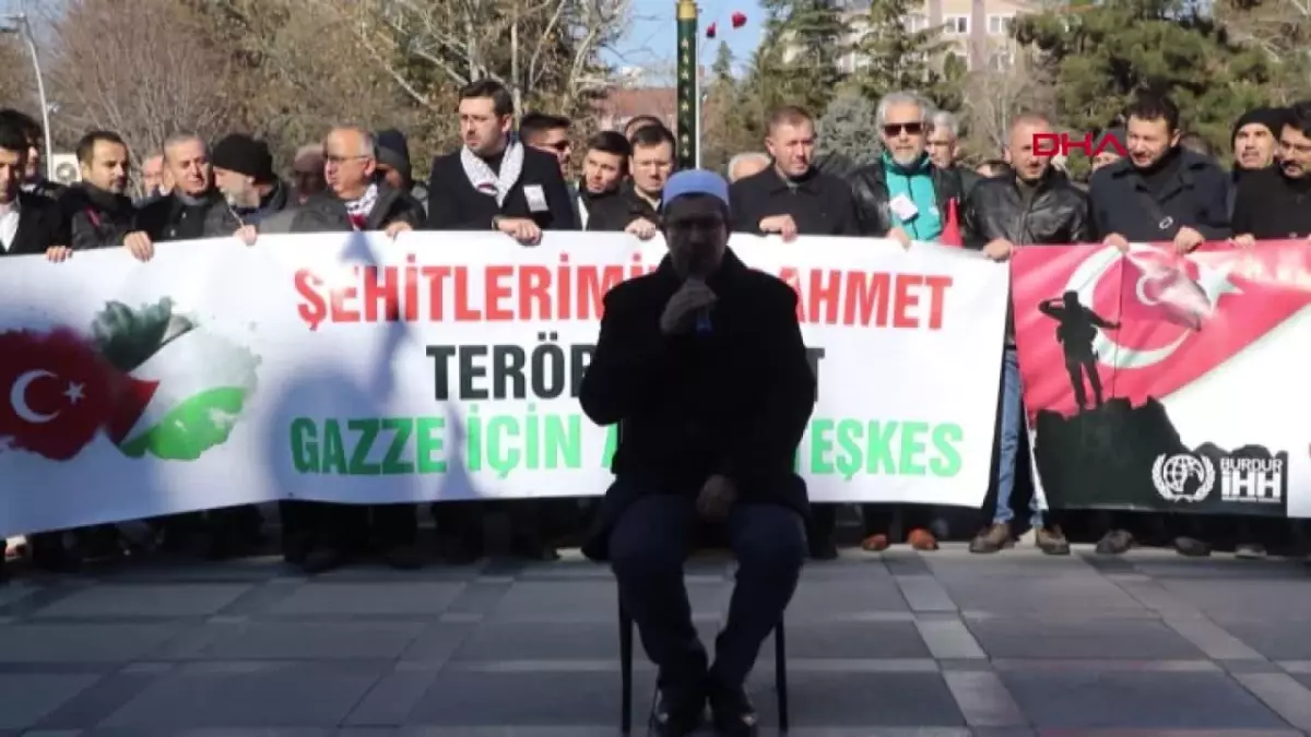 BURDUR\'da \'Şehitlere Rahmet, İsrail\'e Lanet\' mitingi düzenlendi