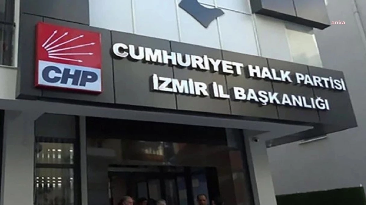 CHP İzmir İl Başkanlığı, İzmir Valiliği\'ne tepki gösterdi