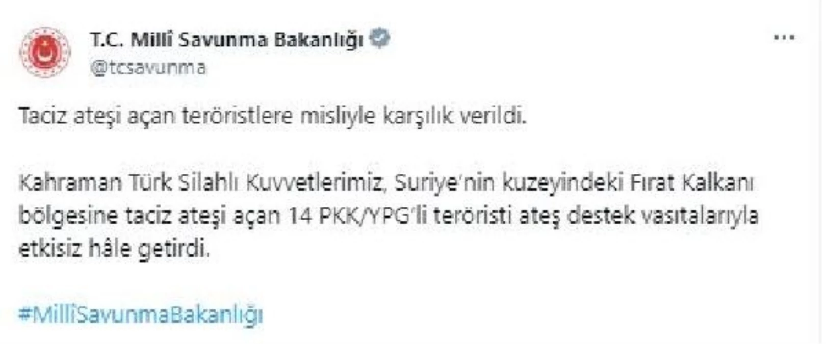Fırat Kalkanı bölgesine taciz ateşi açan 14 PKK/YPG\'li terörist etkisiz hale getirildi