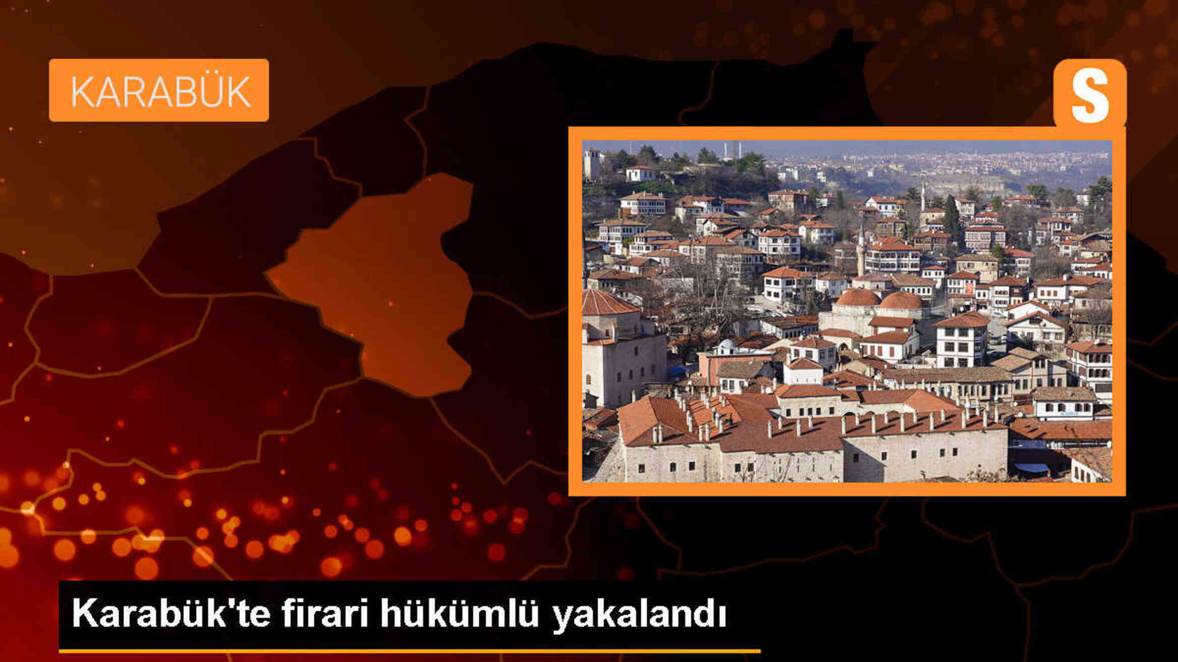 Karabük\'te firari hükümlü yakalandı