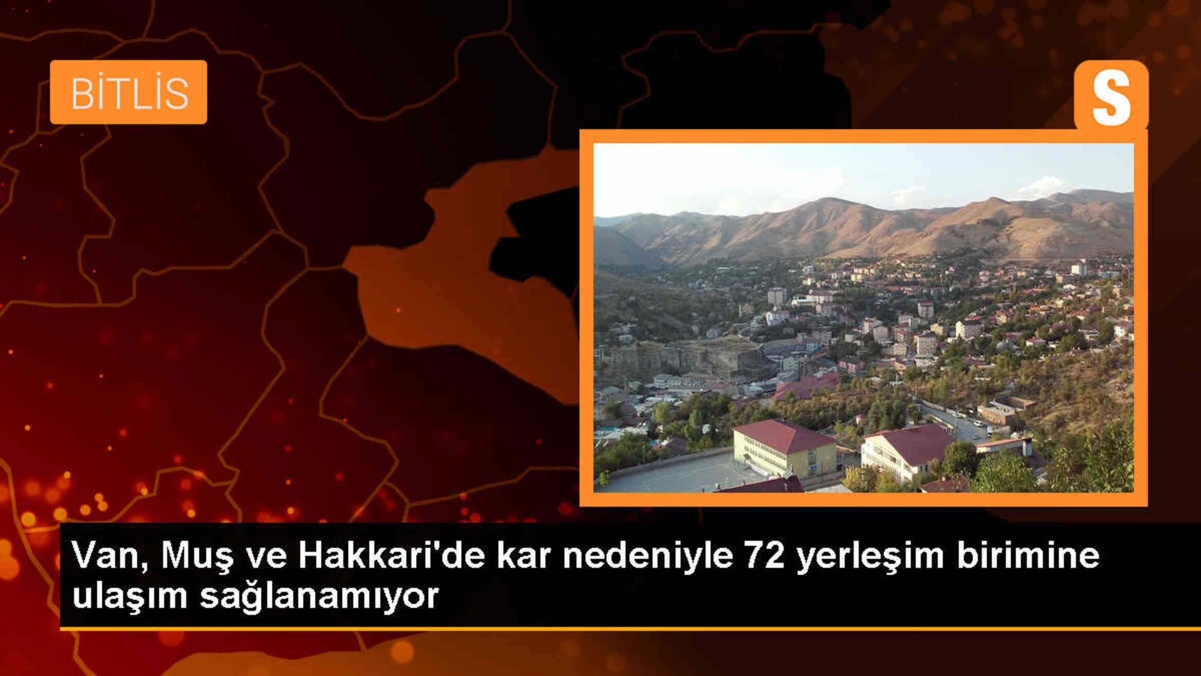 Van, Muş ve Hakkari\'de olumsuz hava koşulları nedeniyle 72 yerleşim birimi ulaşıma kapandı