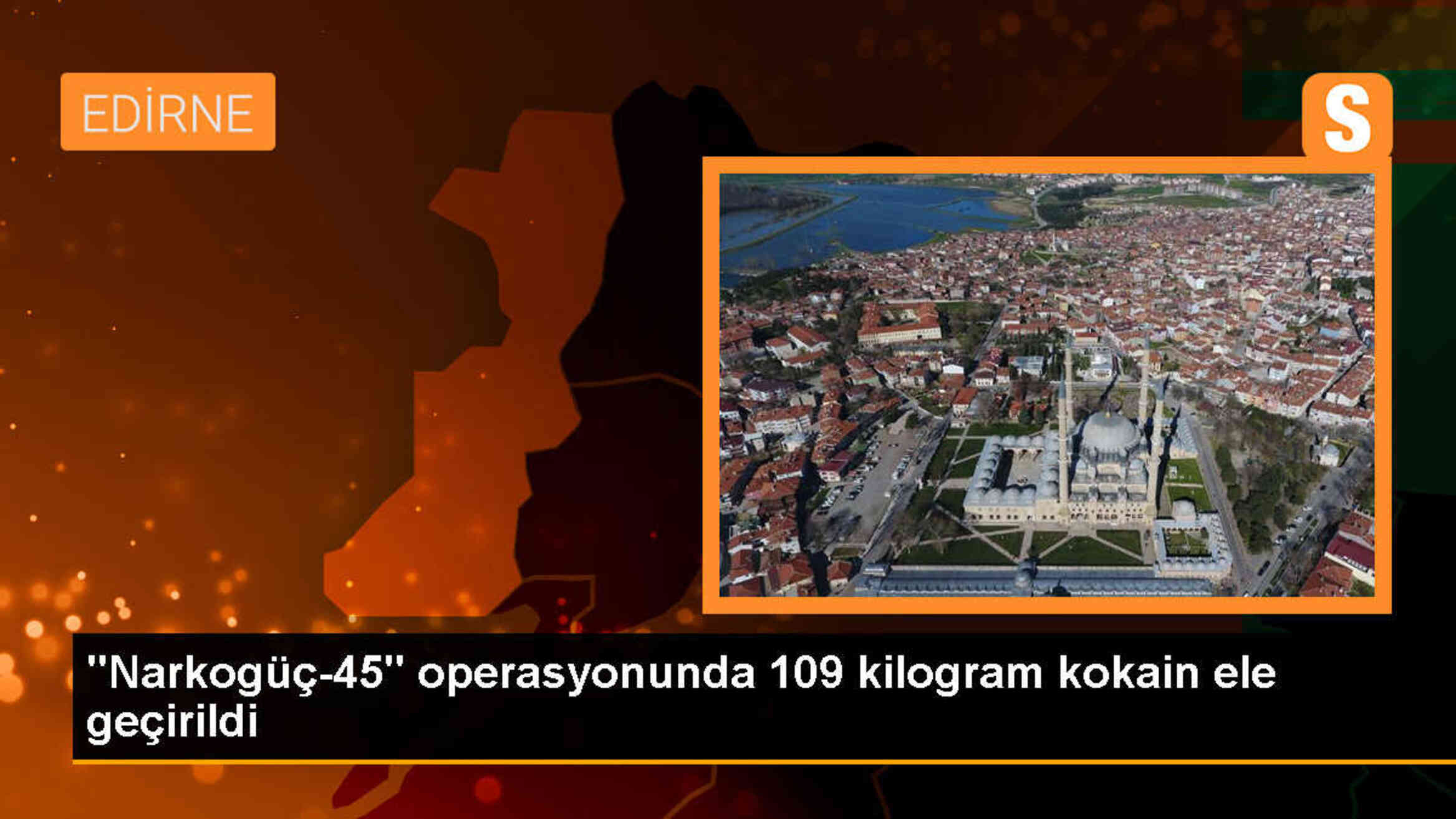 İçişleri Bakanı: Edirne\'de 109 kilogram kokain ele geçirildi