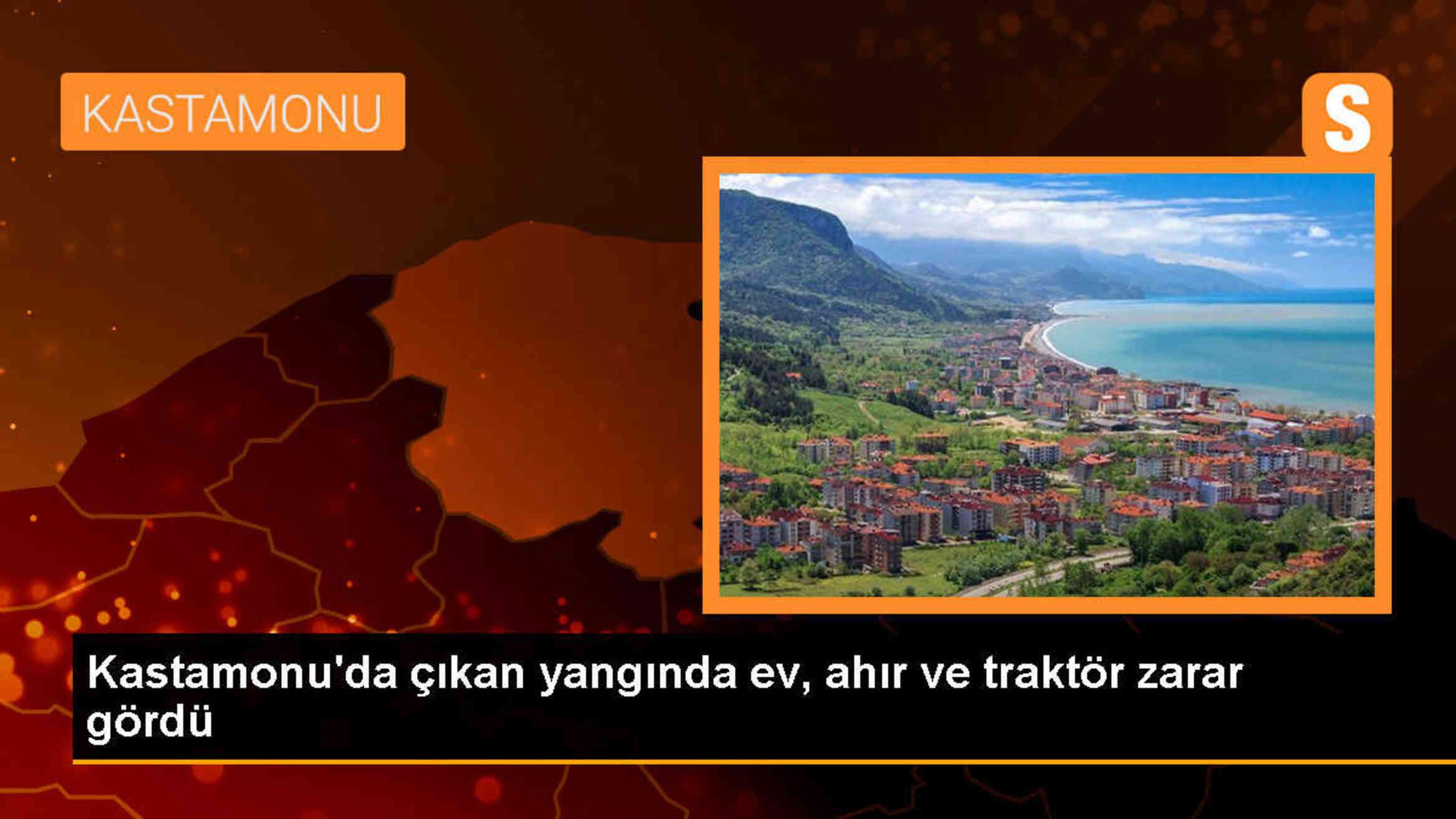 Kastamonu\'da çıkan yangında ev, ambar, kümes, ahır ve traktör yandı
