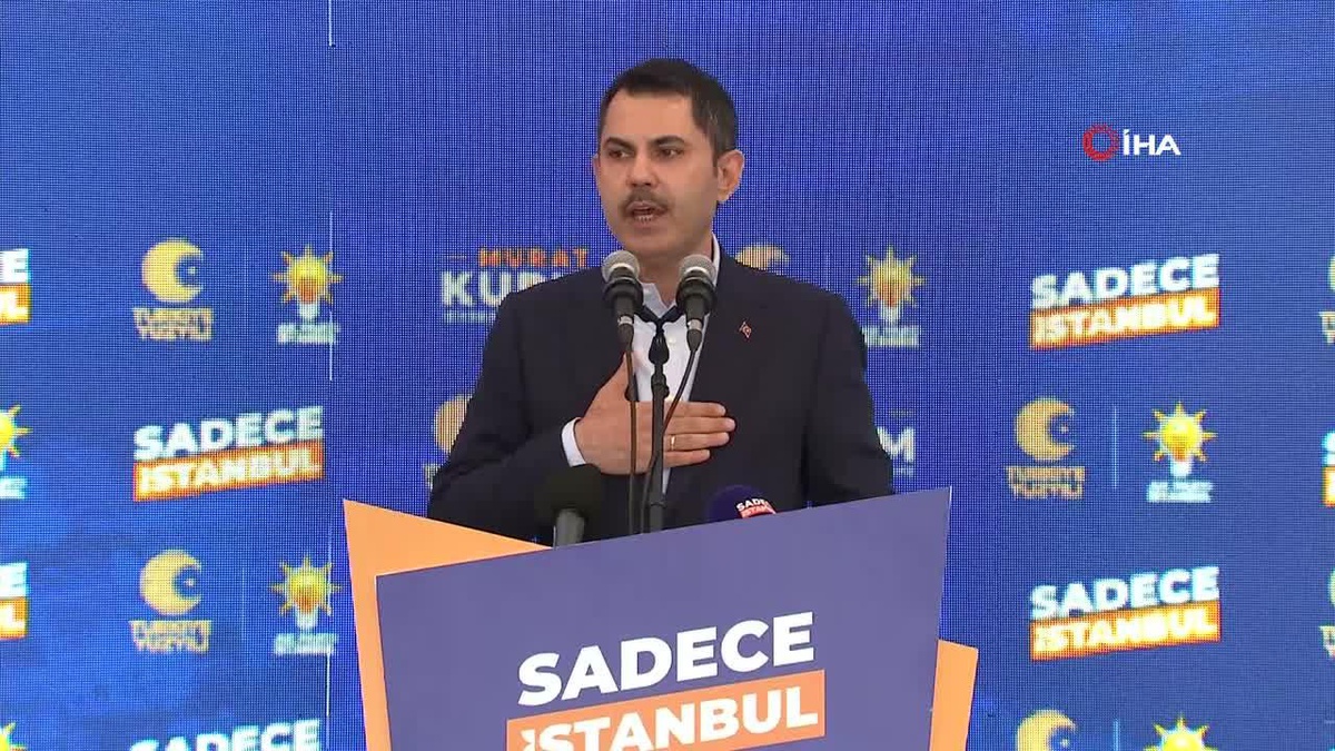 Murat Kurum: "31 Mart\'ta İstanbullular gereken cevabı sandıkta verecek"