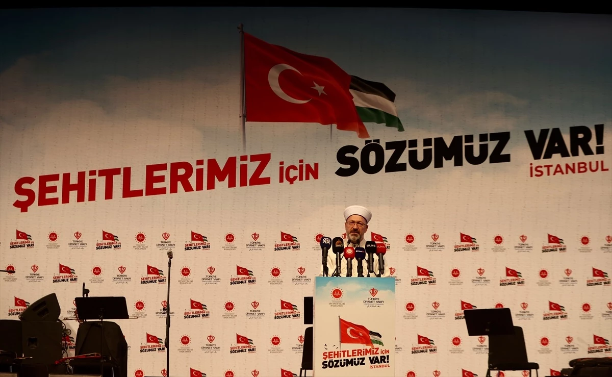 Diyanet İşleri Başkanı Erbaş, "Şehitlerimiz İçin Sözümüz Var" programında konuştu Açıklaması