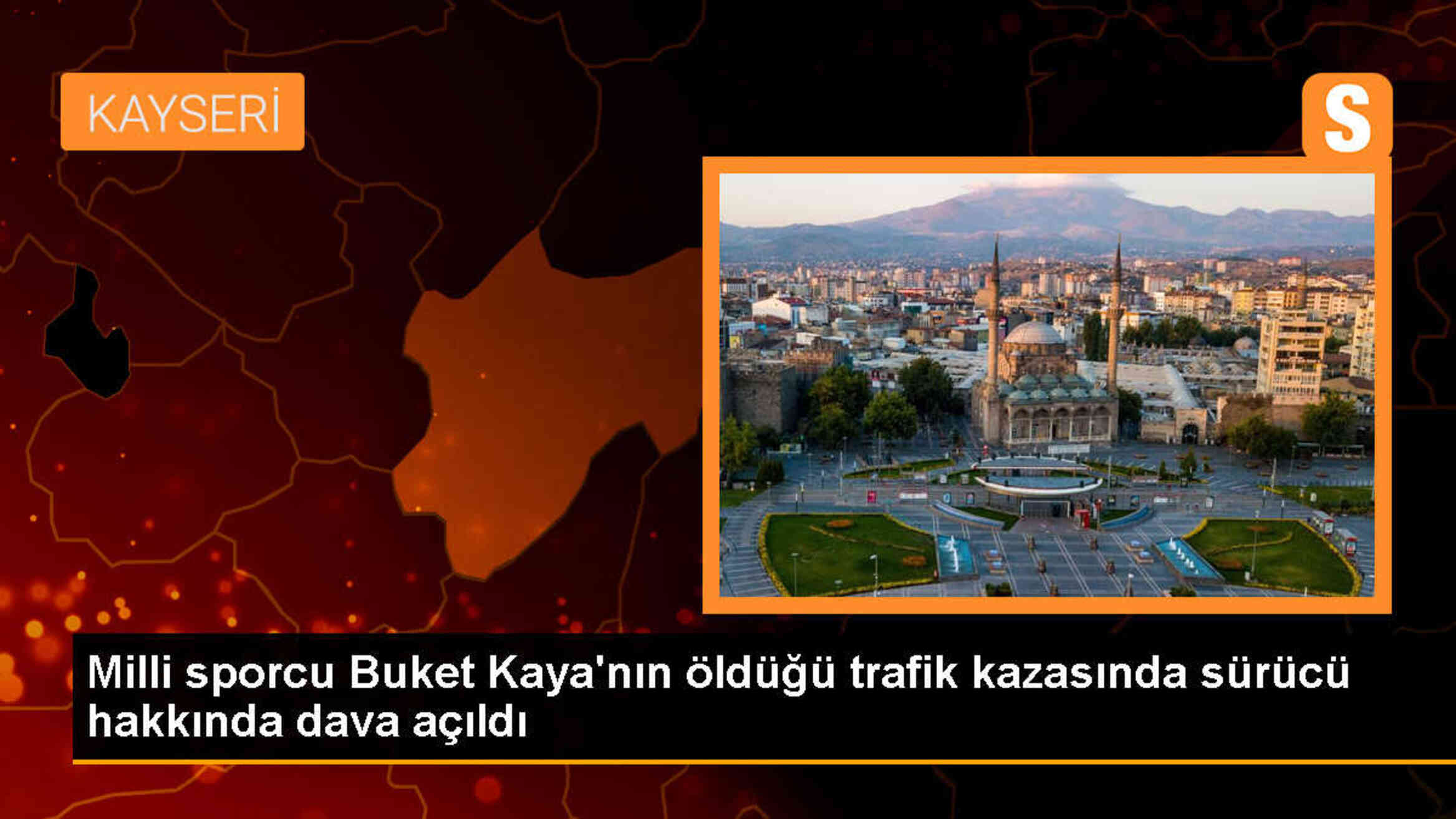 Milli sporcu Buket Kaya\'nın ölümüyle sonuçlanan trafik kazasında sürücüye hapis cezası istemi