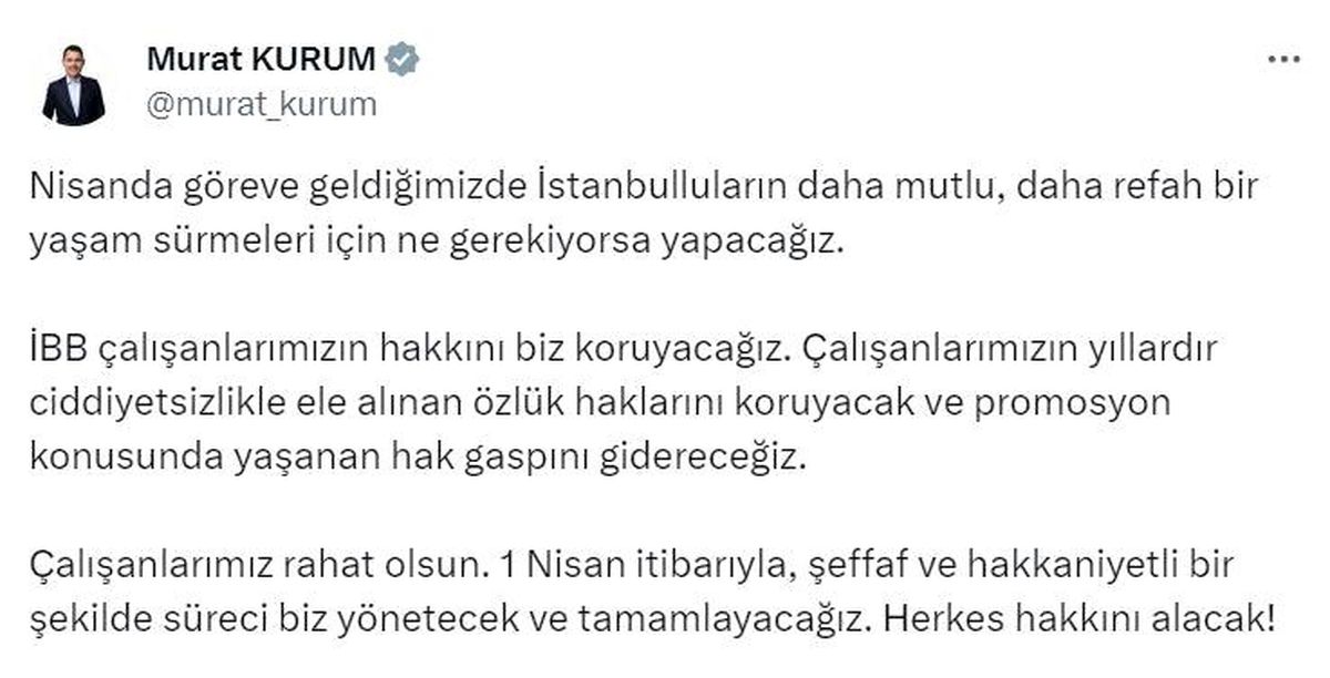Murat Kurum: İBB çalışanlarının haklarını koruyacağız