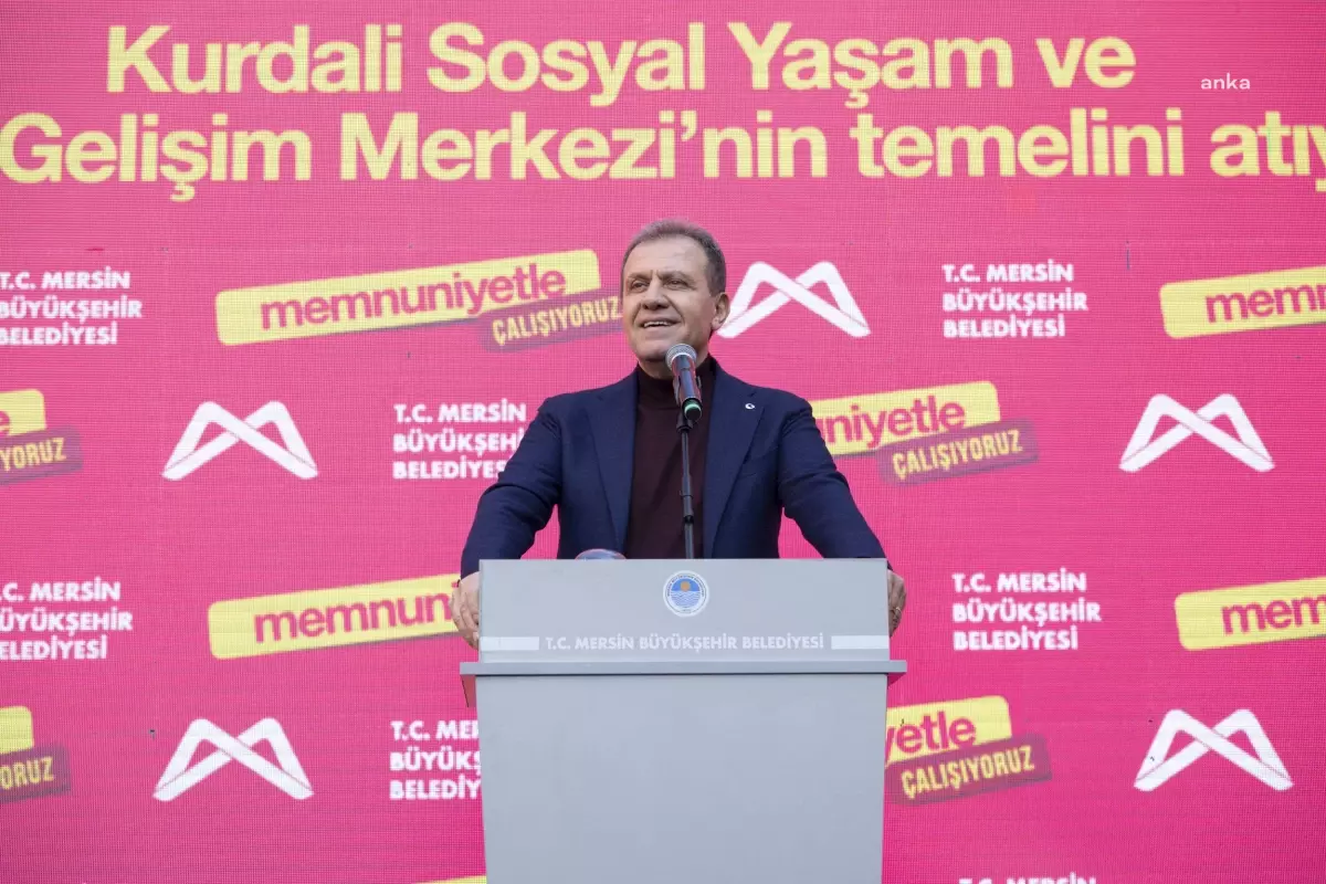 Mersin Büyükşehir Belediyesi, Kurdali Sosyal Yaşam ve Çocuk Gelişim Merkezi'nin temelini attı