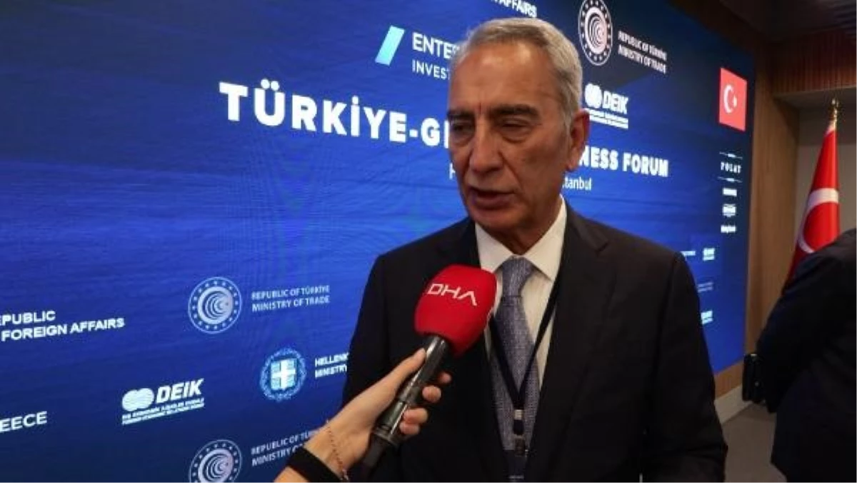 DEİK Türkiye-Yunanistan İş Forumu Ticari İlişkileri Geliştirmeyi Hedefliyor