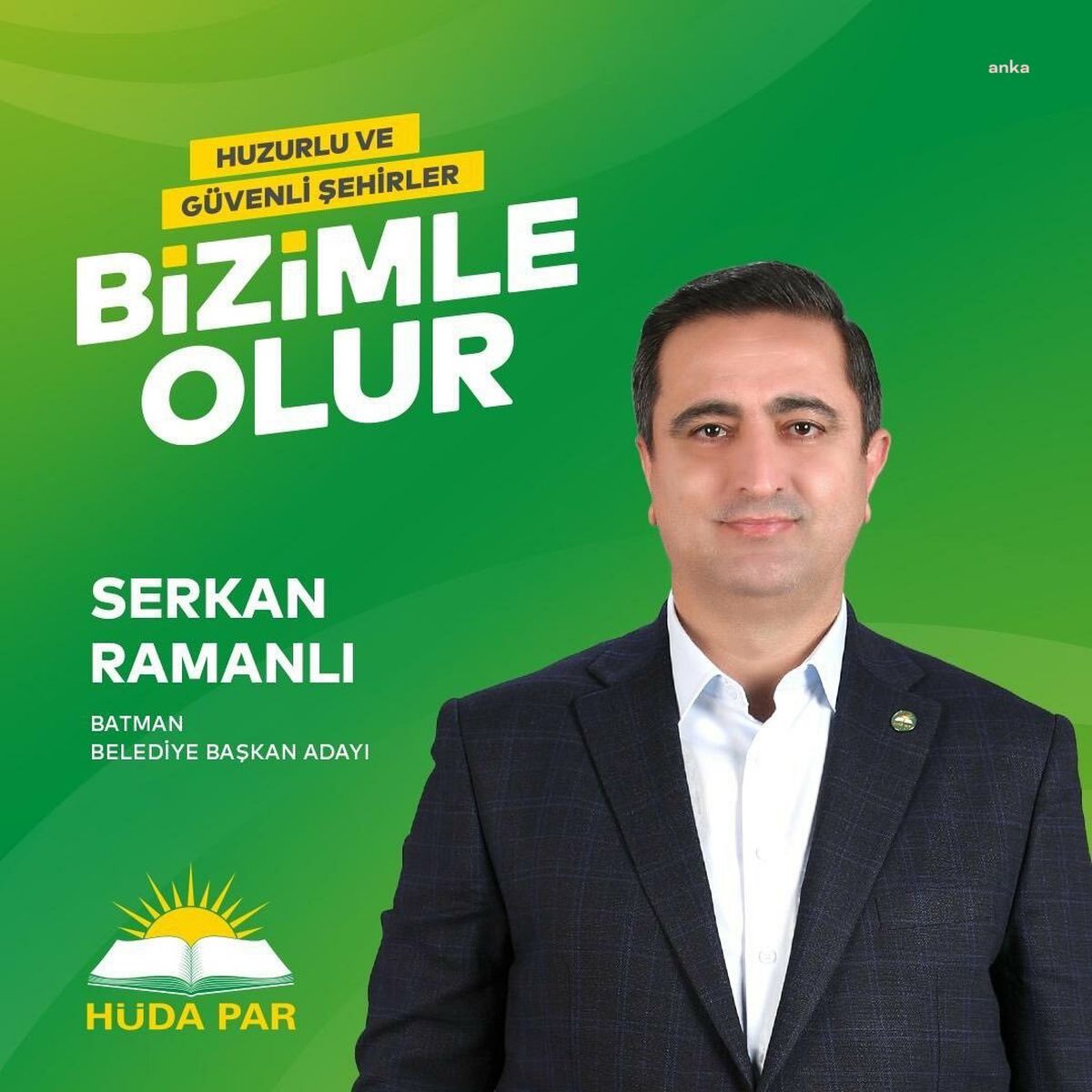 HÜDA PAR Batman Milletvekili Serkan Ramanlı Batman Belediye Başkan adayı gösterildi