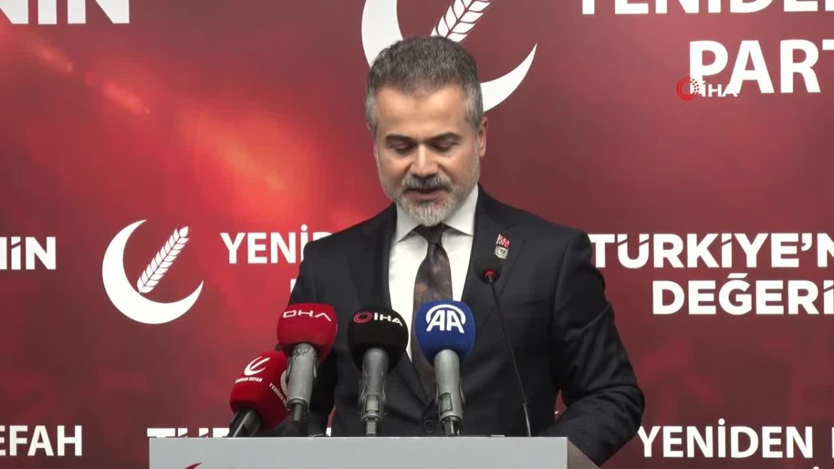 Yeniden Refah Partisi Genel Başkan Yardımcısı Kılıç: "İddialar karşısında yasal haklarımızı kullanarak yargı yoluna gideceğiz"