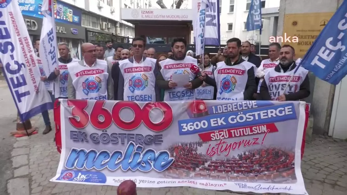 Teç-Sen İzmir Şubesi: 3600 Ek Gösterge Meclis\'e Getirilmeli