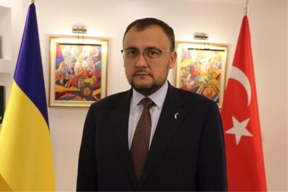 Ukrayna Büyükelçisi: Serbest Ticaret Anlaşması savaş nedeniyle aksadı