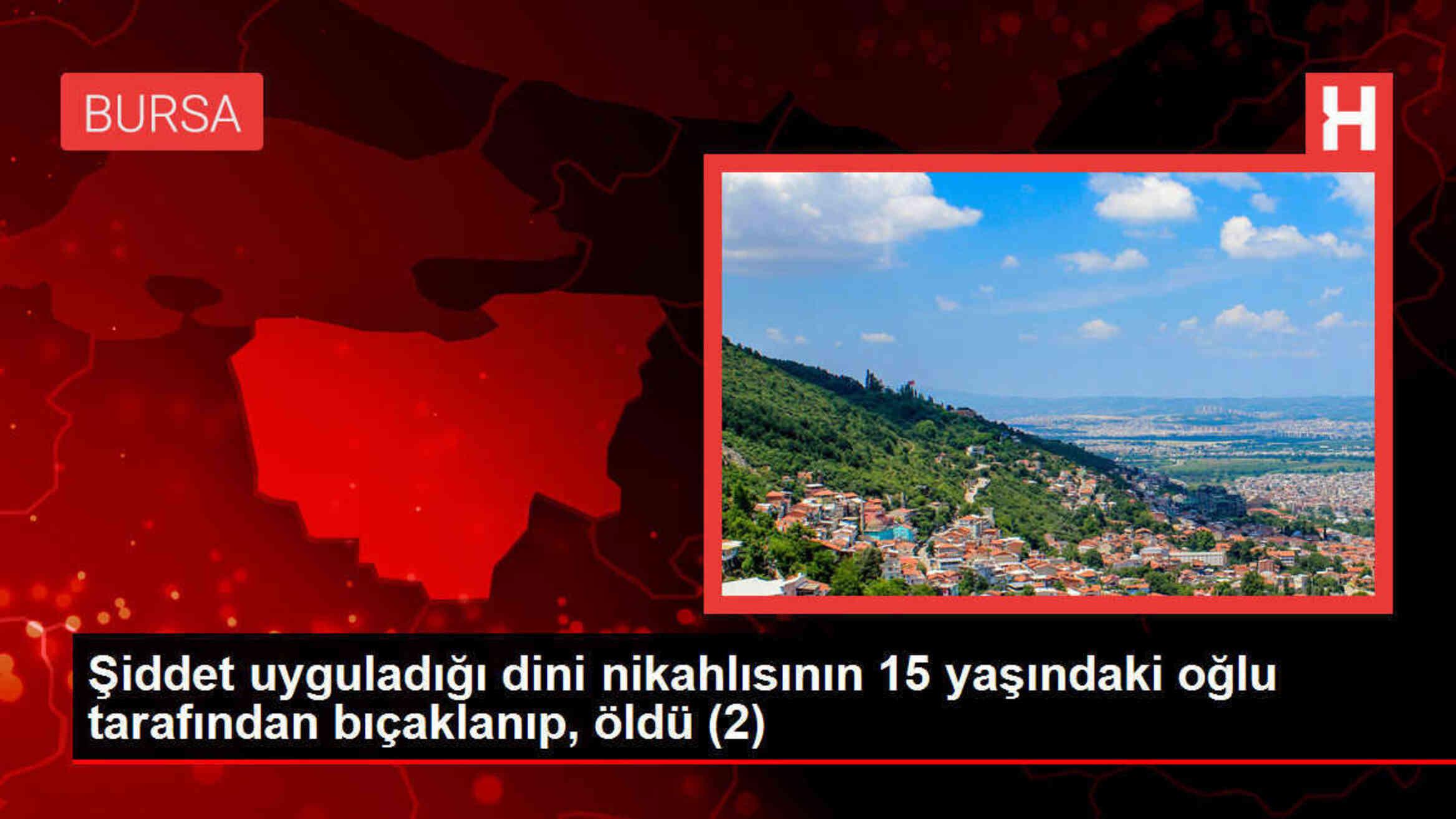 Bursa'da Kadına Şiddet Sonucu Ölüm