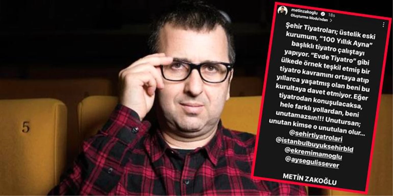 Metin Zakoğlu, Şehir Tiyatroları çalıştayına davet edilmemesini eleştirdi